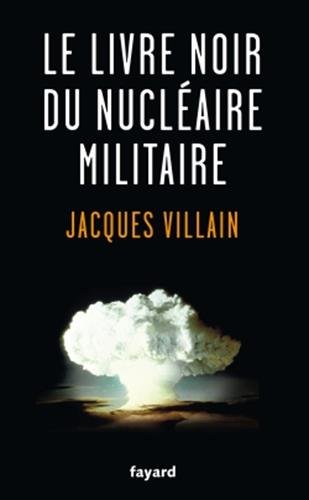 le livre noir du nucléaire militaire