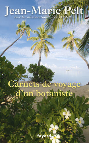 Carnets de Voyage D'Un Botaniste