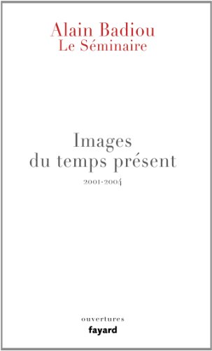 Le Séminaire. Images du temps présent, 2001-2004