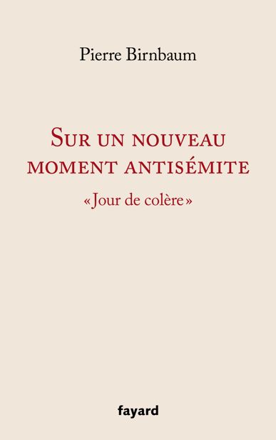 Sur Un Nouveau Moment Antisemite