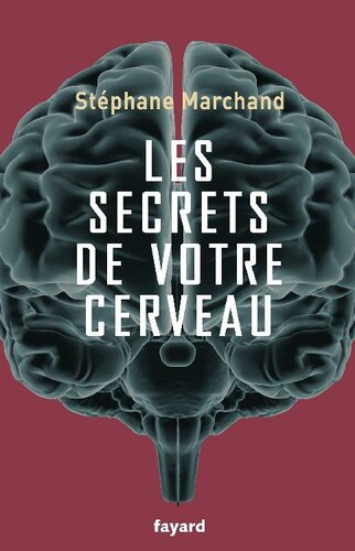 Les Secrets de Votre Cerveau