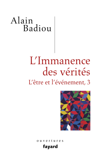 L'immanence des vérités : l'être et l'événement, 3