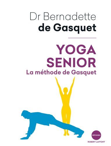 Yoga senior : la méthode de Gasquet