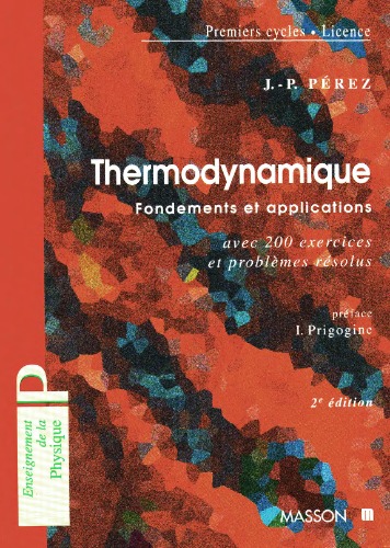 Thermodynamique : fondements et applications, avec 200 exercices et problèmes résolus