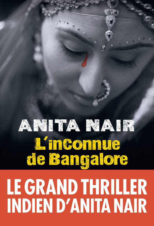 L'inconnue de Bangalore : roman