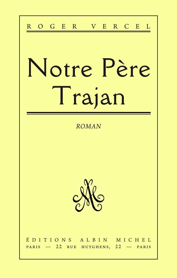 Notre père Trajan : roman