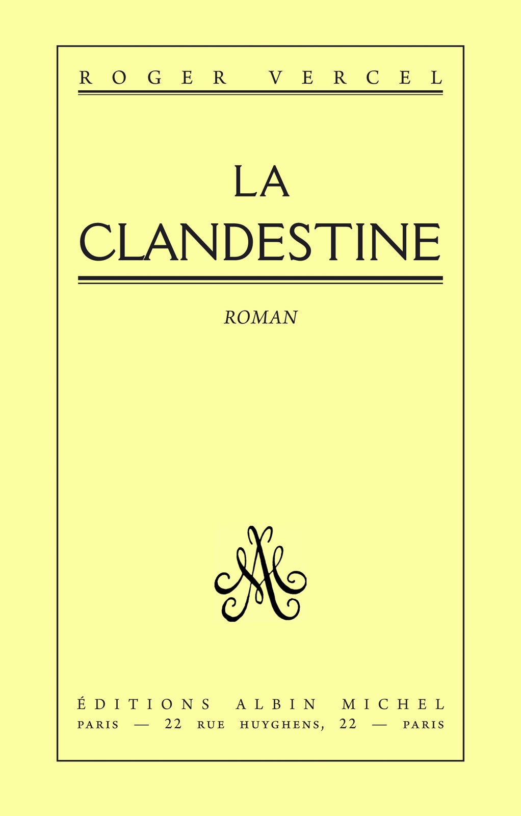 La clandestine : roman