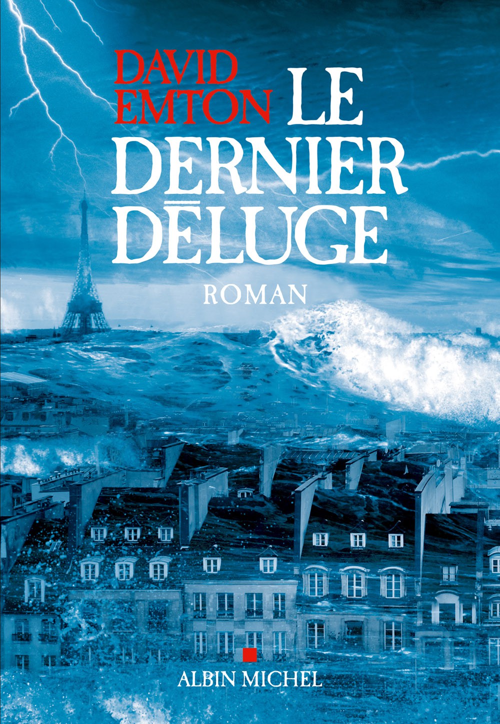 Le dernier déluge : roman