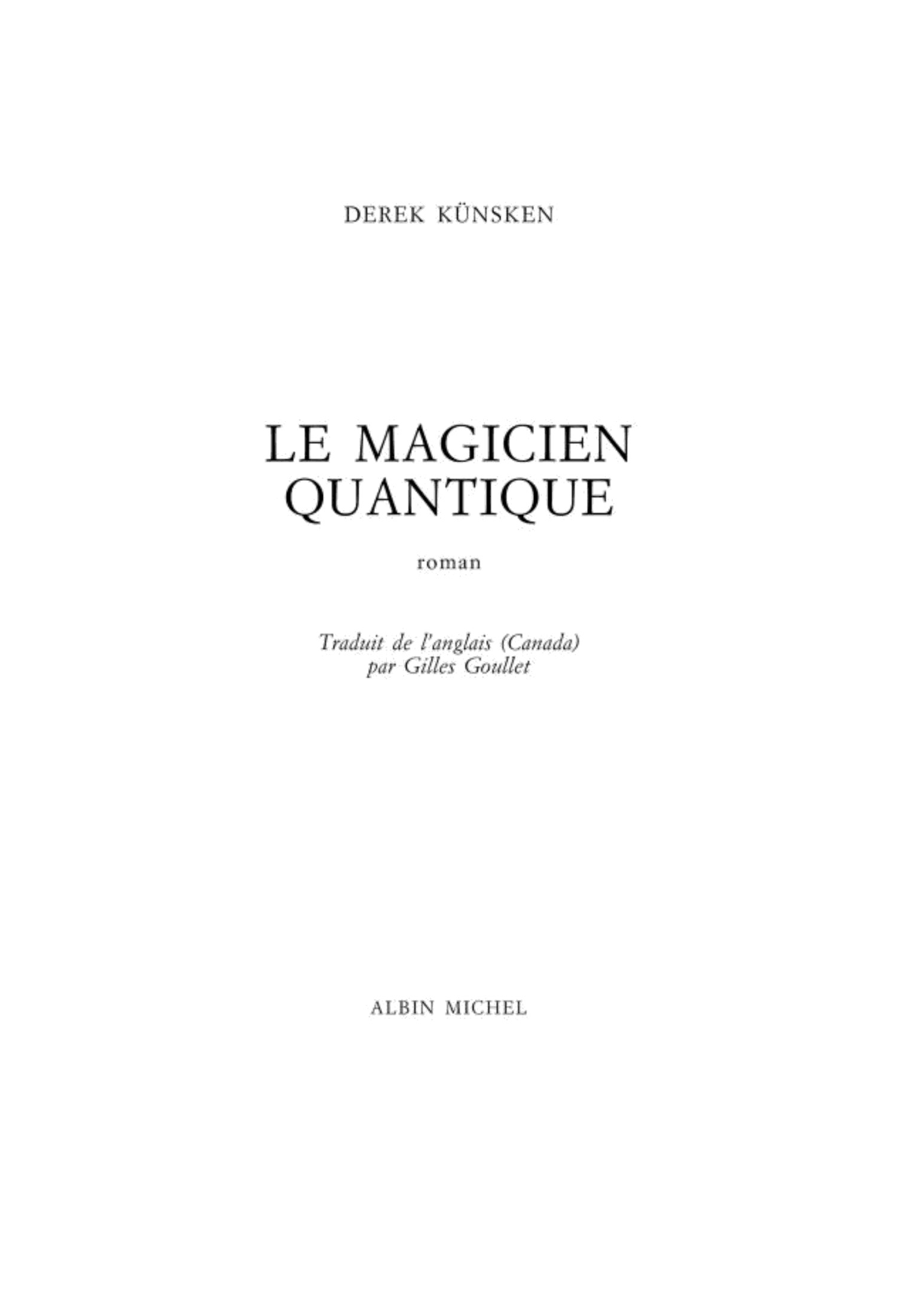 Le magicien quantique : roman