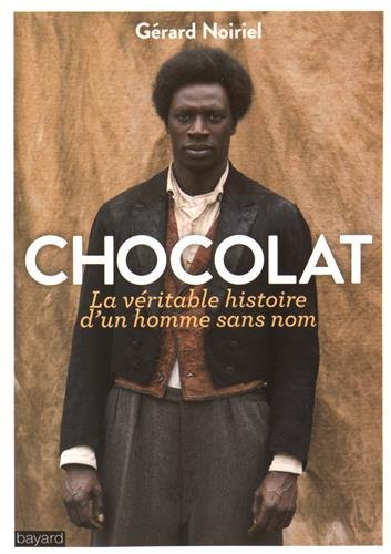 Chocolat, la véritable histoire de l'homme sans nom