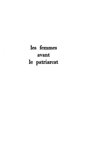 Les Femmes Avant Le Patriarcat