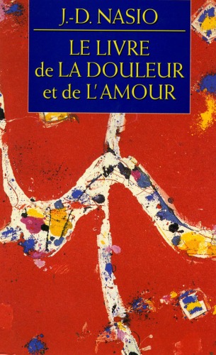 Le Livre de La Douleur Et de L'Amour