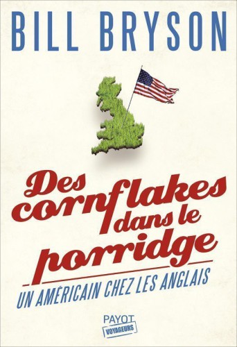 Des cornflakes dans le porridge : un Américain chez les Anglais