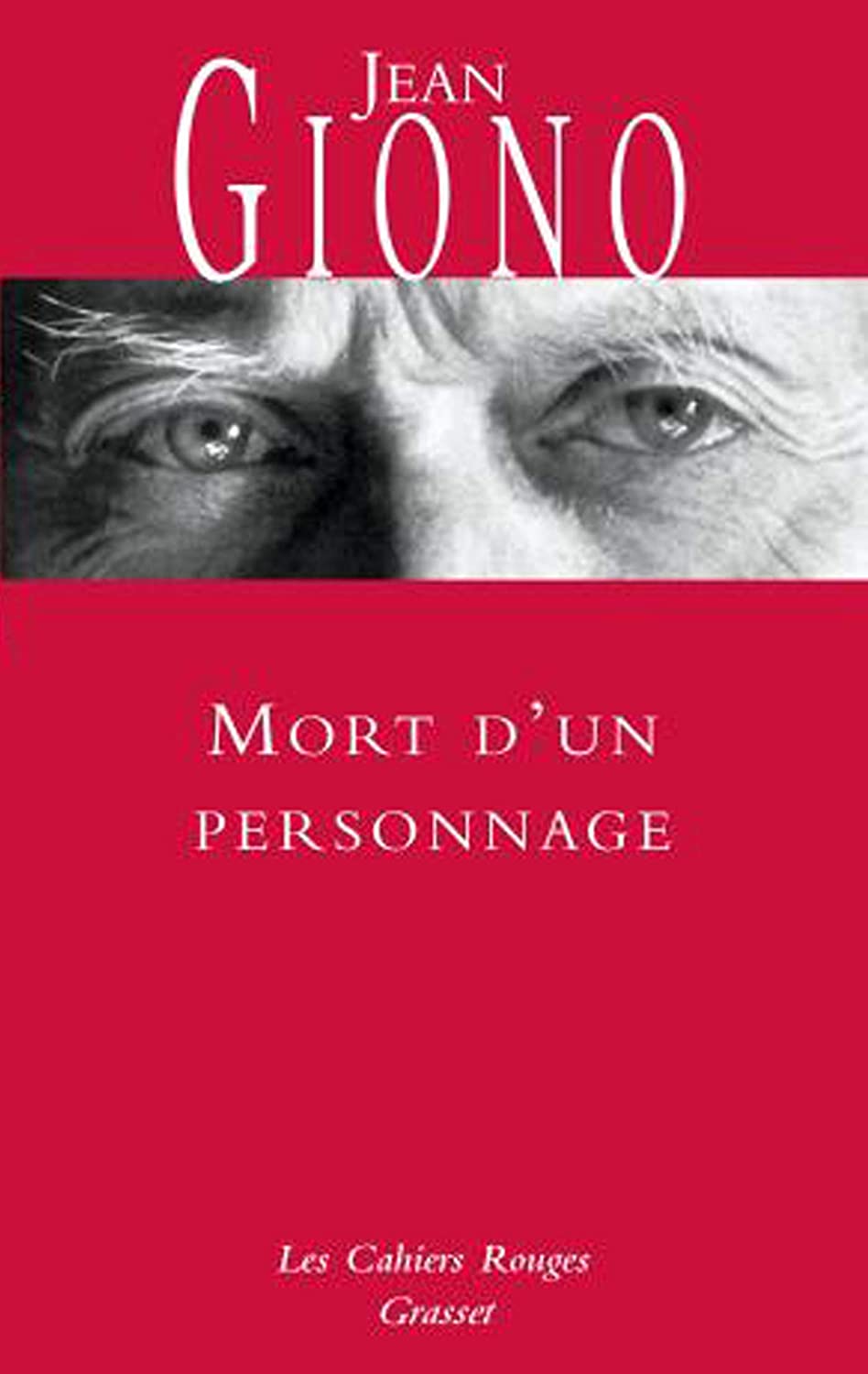 Mort d'un personnage: (*) (Les Cahiers Rouges) (French Edition)