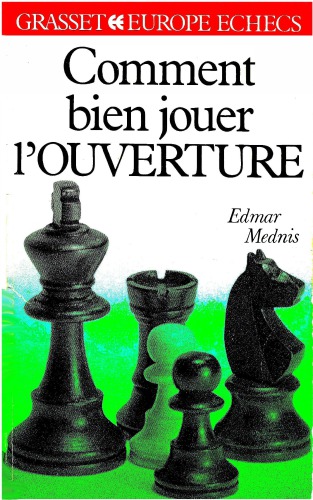 Comment bien jouer l'ouverture