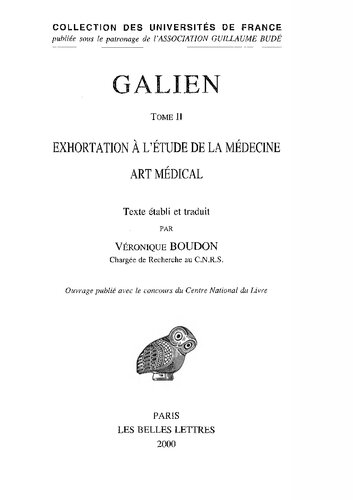 Oeuvres Tome II ; Exhortation à l'étude de la médecine. Art médical