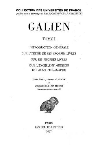 Oeuvres Tome I ; Introduction générale sur l'ordre de ses propres livres. Sur ses propres livres - Que l'excellent médecin est aussi philosophe