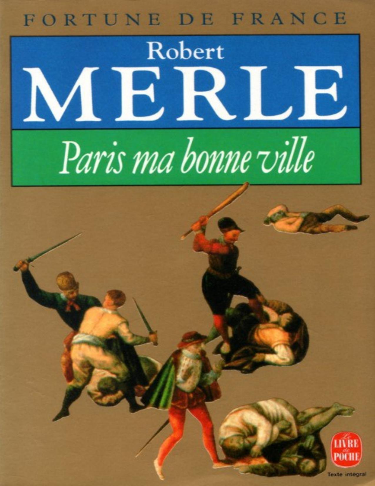 Paris Ma Bonne Ville (Fortune De France III) (French Edition)