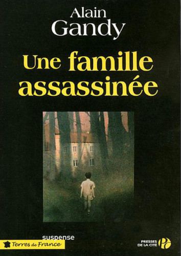 Une famille assassinée : roman