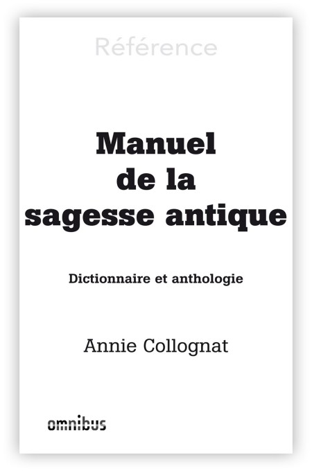 Manuel De La Sagesse Antique (French Edition)