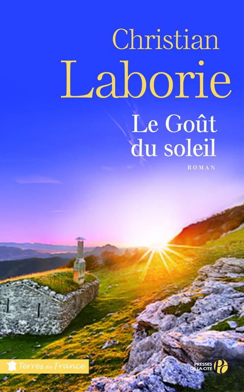 Le goût du soleil : roman