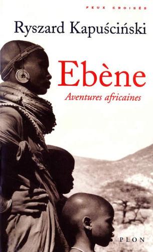 Ebène. Aventures Africaines