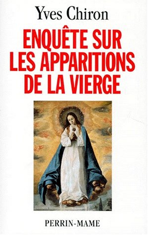 Enquête sur les apparitions de la Vierge