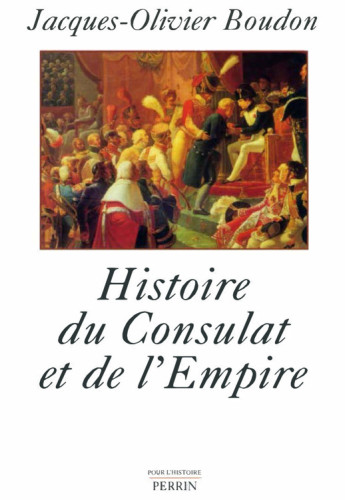 Histoire Du Consulat Et De L'empire