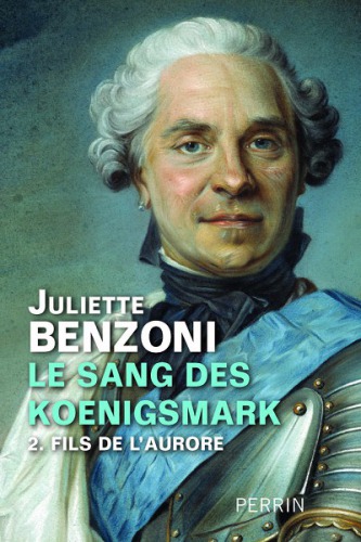 Le sang des Koenigsmark - Tome 2. Fils de l'Aurore