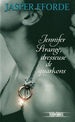 Jennifer Strange, dresseuse de quarkon