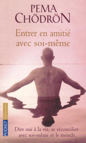 Entrer En Amitié Avec Soi Même