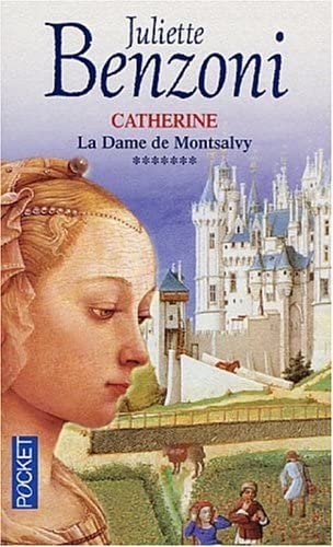 Catherine, tome 7 : La Dame de Montsalvy (French Edition)