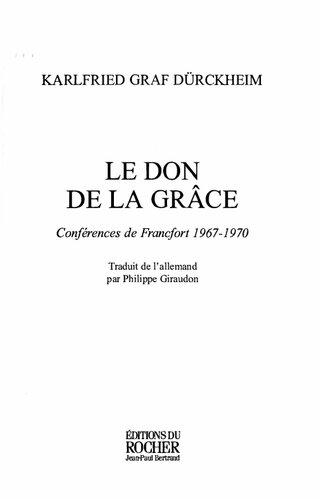 Le don de la grâce conférences de Francfort 1967 - 1970