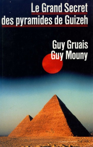 Le grand secret des pyramides de Guizeh