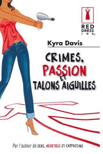 Crimes, passion et talons aiguilles