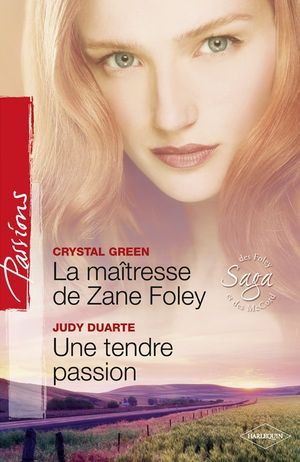 La maîtresse de Zane Foley: Une tendre passionsans