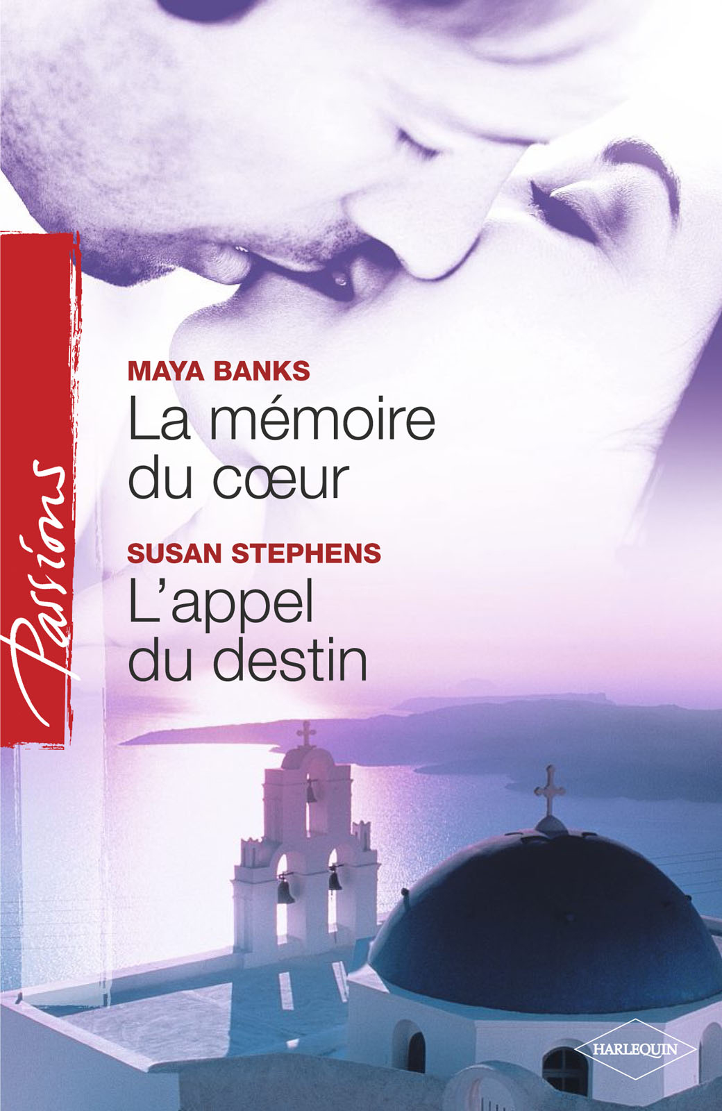 La Memoire Du Coeur - L'Appel Du Destin (Harlequin Passions)