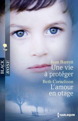 Une Vie a Proteger - L'Amour En Otage