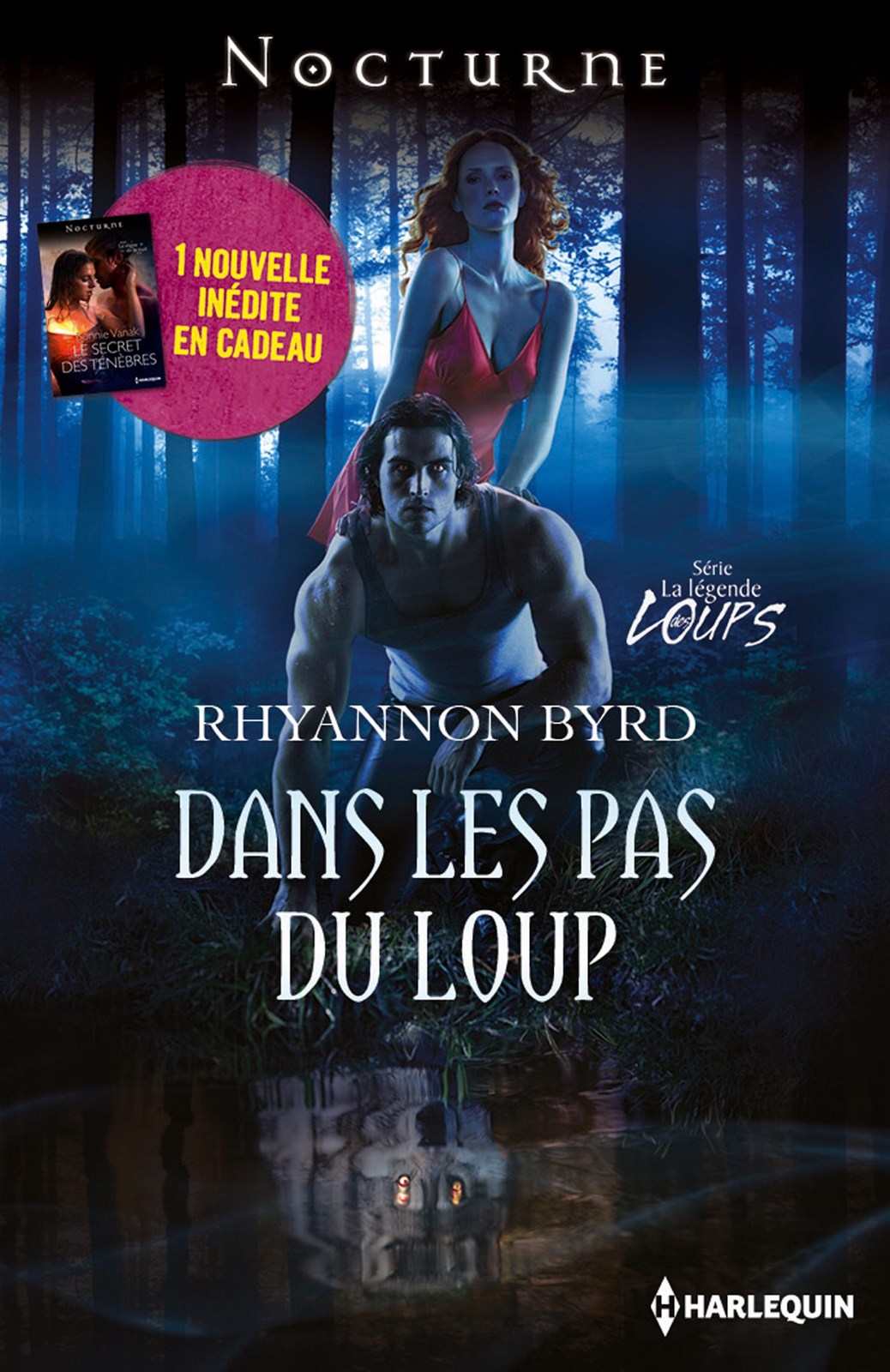 Dans les pas du loup (La légende des loups #5) / Le secret des ténèbres