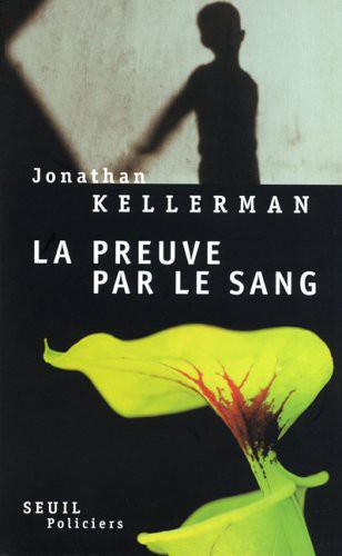 La preuve par le sang : roman