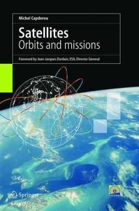 Satellites : orbits and missions