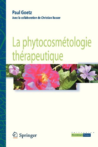 La Phytocosmétologie Thérapeutique (Collection Phytothérapie Pratique) (French Edition)