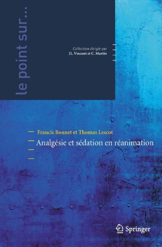 Analgésie et sédation en réanimation (Le point sur ...) (French Edition)