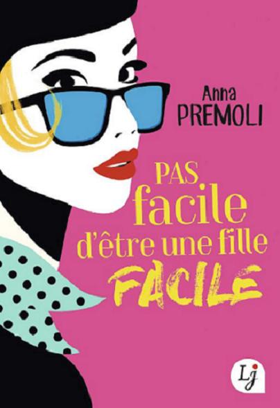 Pas facile d'être une fille facile