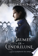 Les Brumes de Cendrelune (Tome 2) - La symphonie du temps