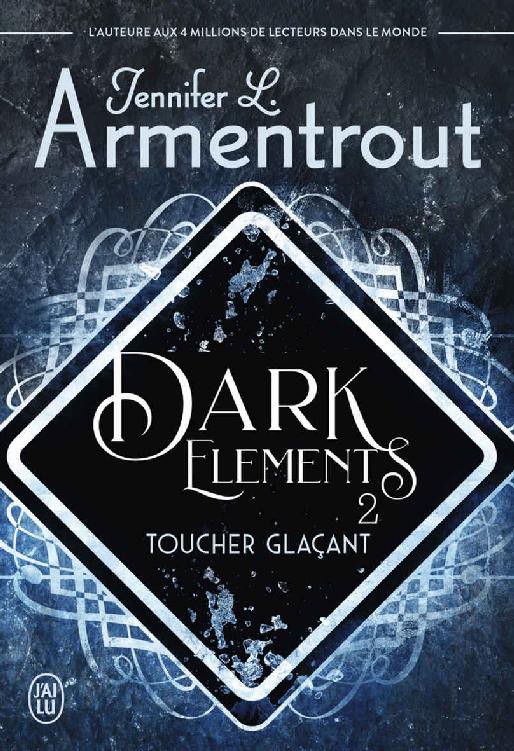 Dark Elements (Tome 2) - Toucher glaçant