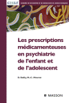 Les prescriptions médicamenteuses en psychiatrie de l'enfant et de l'adolescent