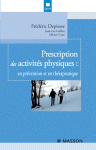 Prescription des activités physiques : en prévention et en thérapeutique