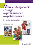 Manuel d'ergonomie à l'usage des professionnels de la petite enfance : prévention des lombalgies