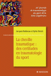 La cheville traumatique : des certitudes en traumatologie du sport